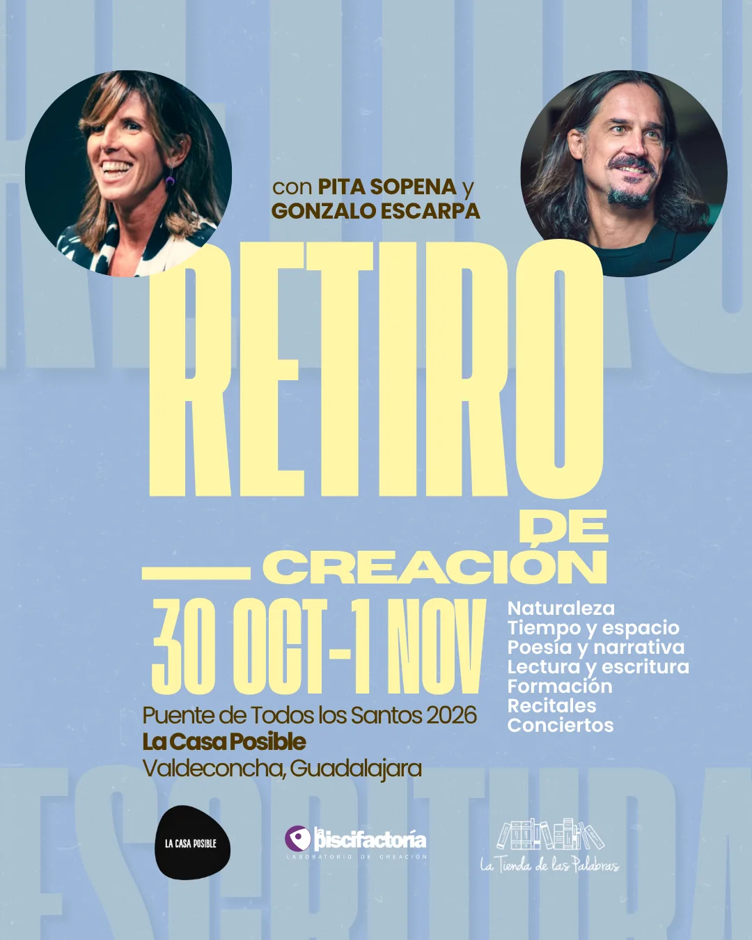 Cartel del retiro de creación con Pita Sopena y Gonzalo Escarpa, del 30 de octubre al 1 de noviembre de 2026, en La Casa Posible, Valdeconcha